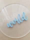 Hello World Plaque (4 Colours)
